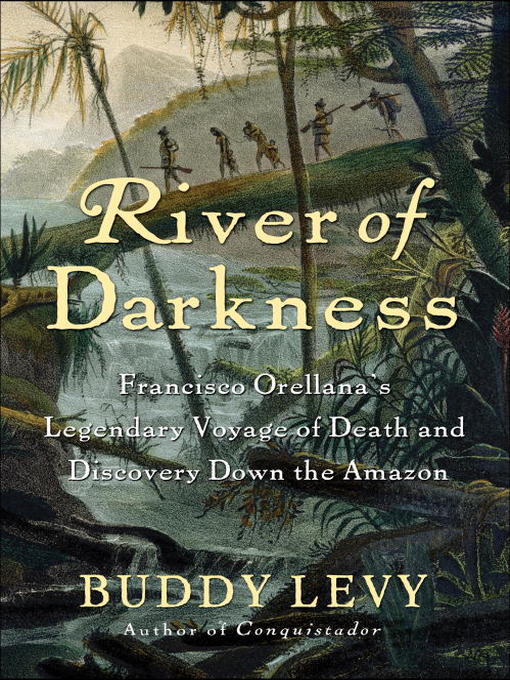 Title details for River of Darkness by Buddy Levy - Wait list